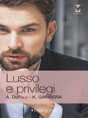 cover image of Lusso e privilegi / Nobile seduzione /  Uno scandalo dal passato
